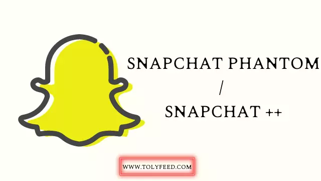 Snapchat Phantom/ Snapchat ++